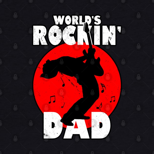 Rockin' Dad Best Dad Gift For Dads Fathers Uncle by BoggsNicolas